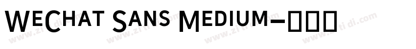 WeChat Sans Medium字体转换
